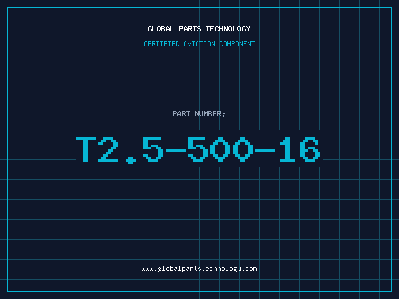 Aviation Part T2.5-500-16