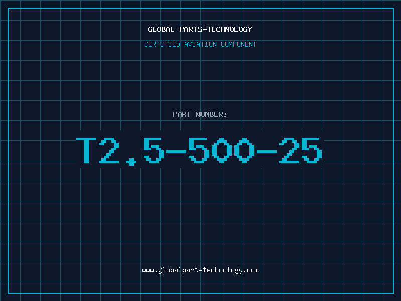 Aviation Part T2.5-500-25