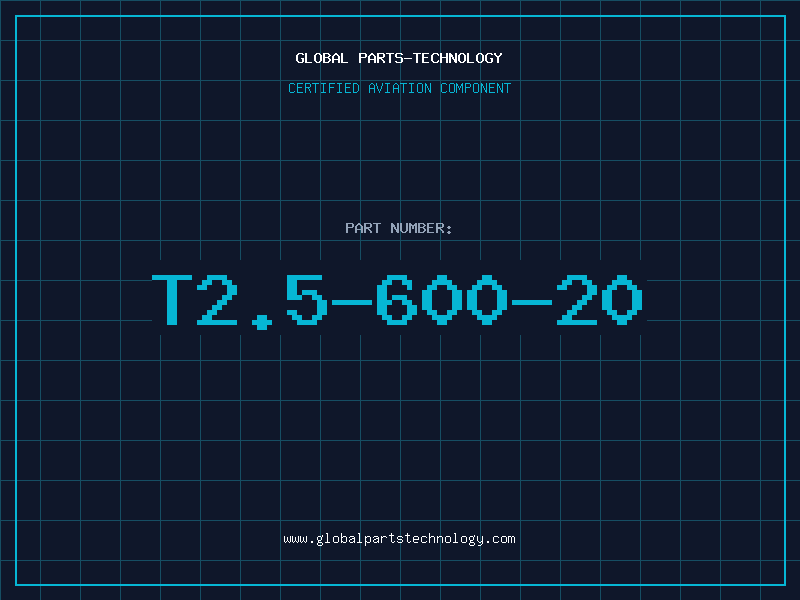 Aviation Part T2.5-600-20