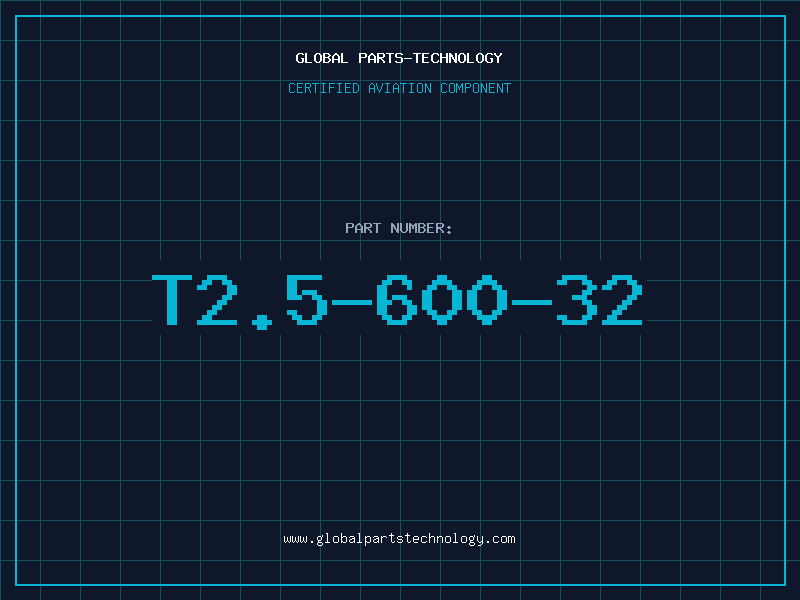 Aviation Part T2.5-600-32