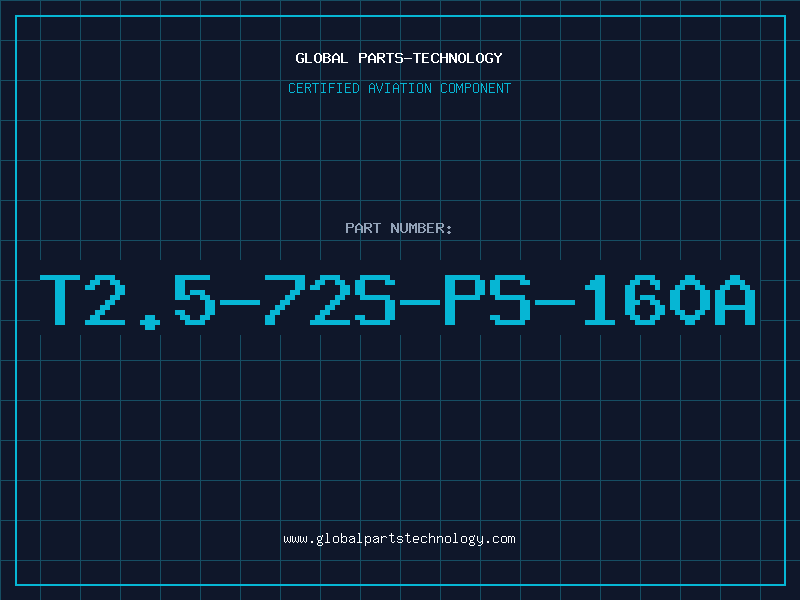 Aviation Part T2.5-72S-PS-160A