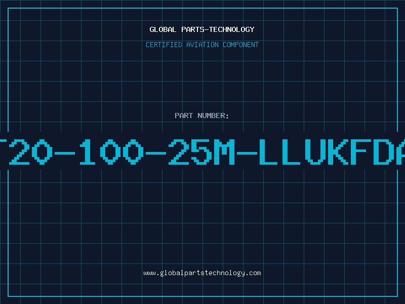 Aviation Part T20-100-25M-LLUKFDA