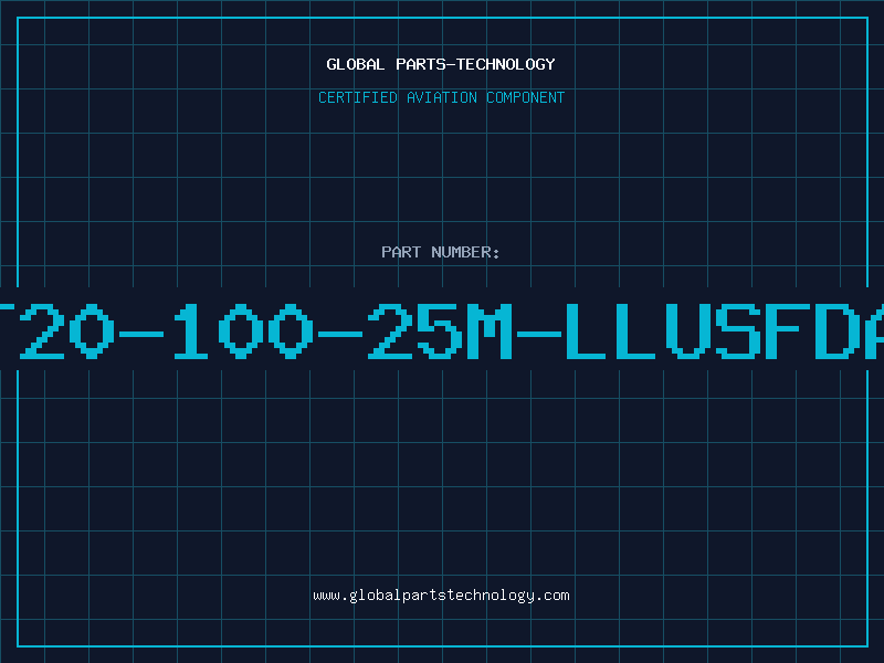 Aviation Part T20-100-25M-LLUSFDA