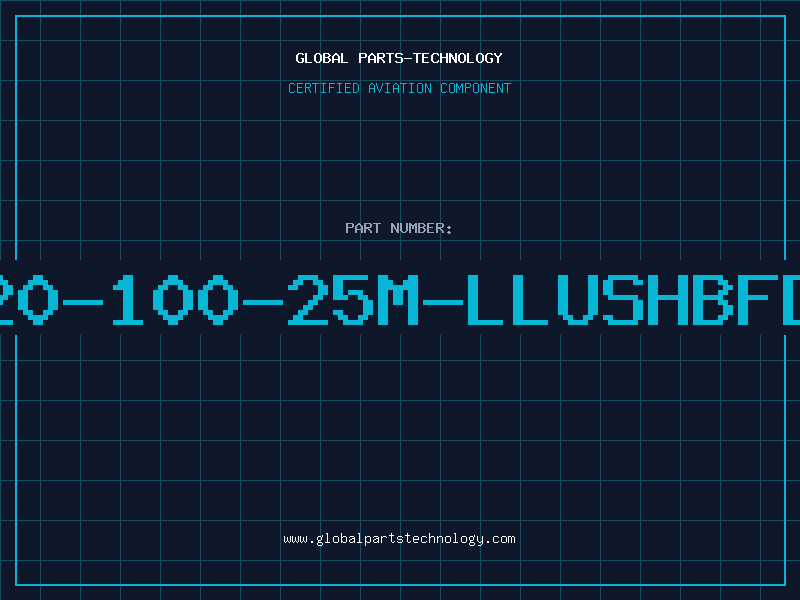 Aviation Part T20-100-25M-LLUSHBFDA
