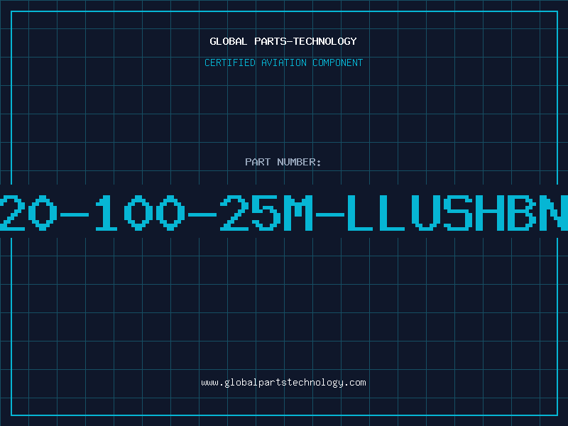 Aviation Part T20-100-25M-LLUSHBNT