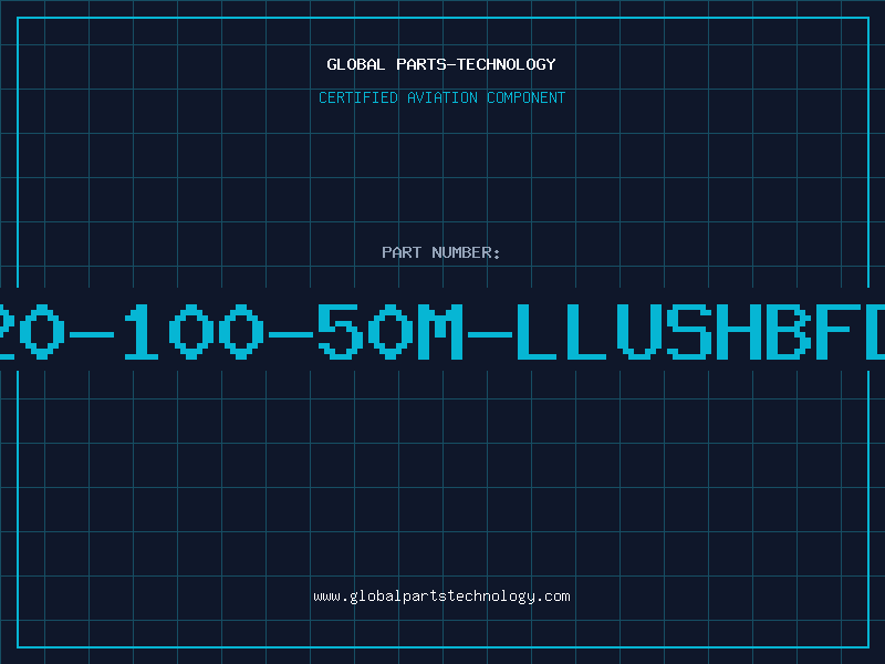 Aviation Part T20-100-50M-LLUSHBFDA