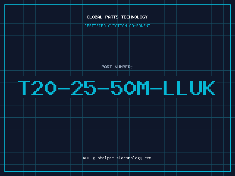 Aviation Part T20-25-50M-LLUK