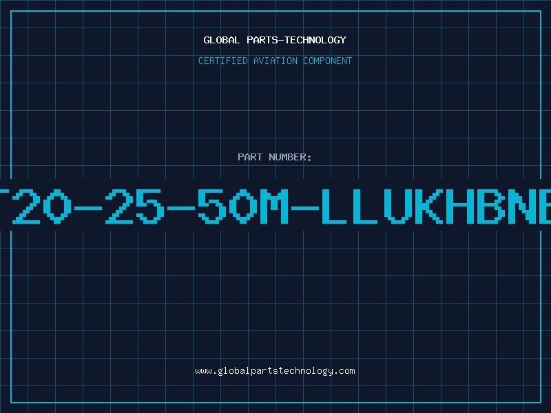 Aviation Part T20-25-50M-LLUKHBNB