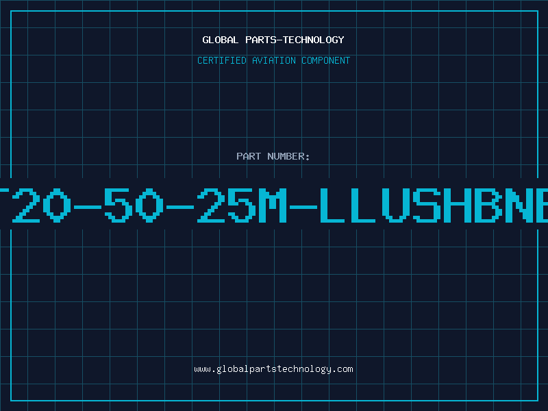 Aviation Part T20-50-25M-LLUSHBNB