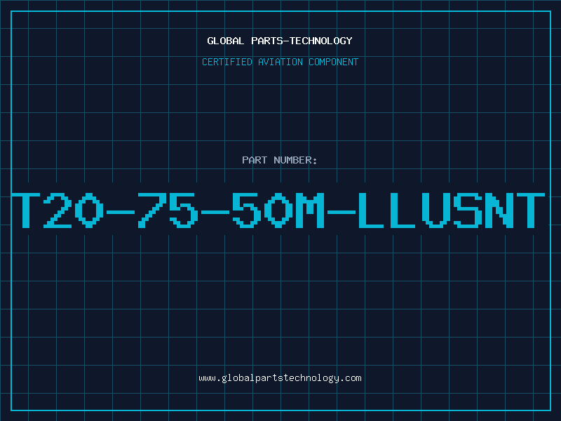 Aviation Part T20-75-50M-LLUSNT