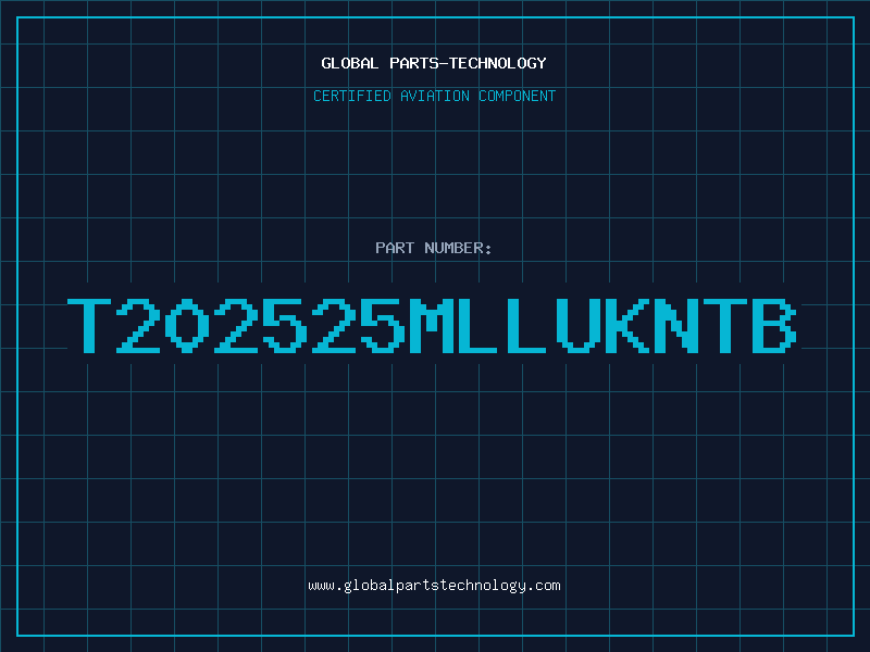 Aviation Part T202525MLLUKNTB