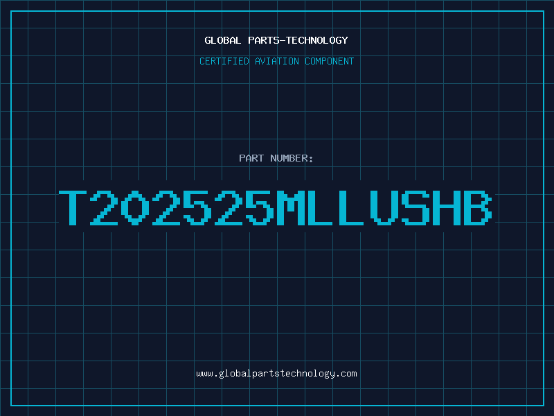 Aviation Part T202525MLLUSHB