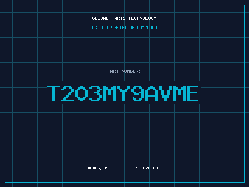Aviation Part T203MY9AVME