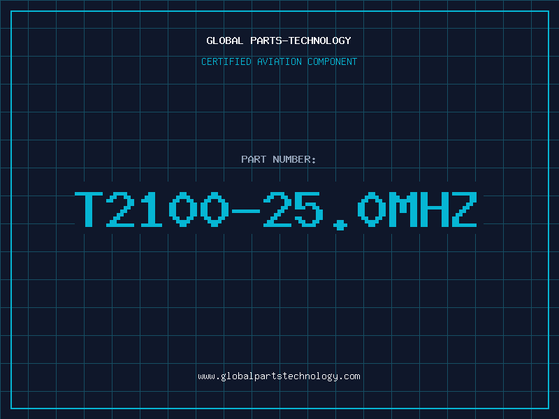 Aviation Part T2100-25.0MHZ