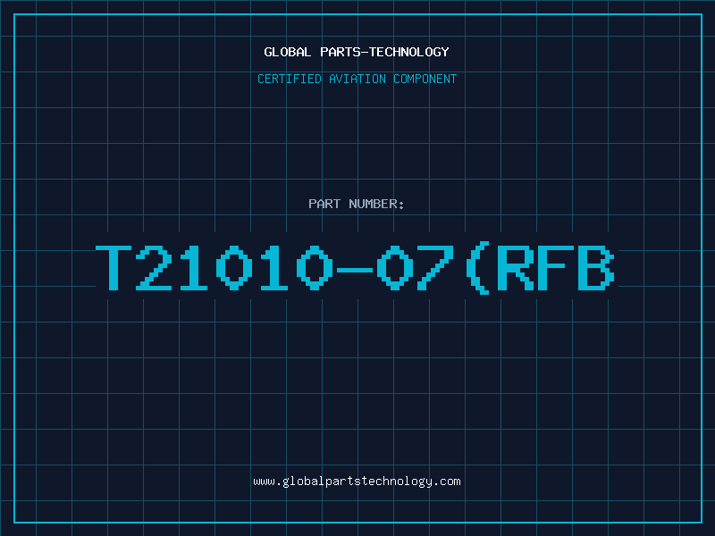 Aviation Part T21010-07(RFB