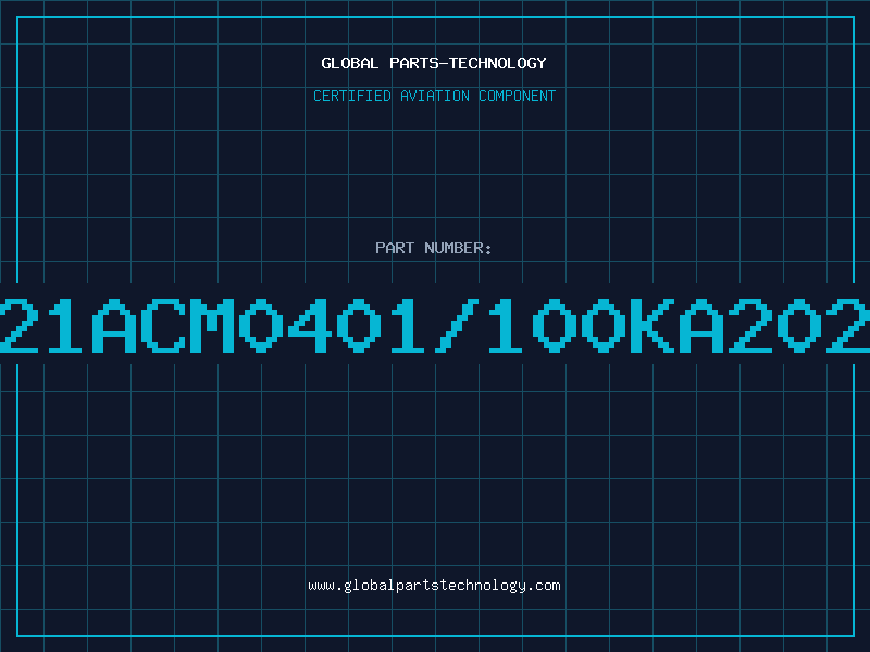 Aviation Part T21ACM0401/100KA2020