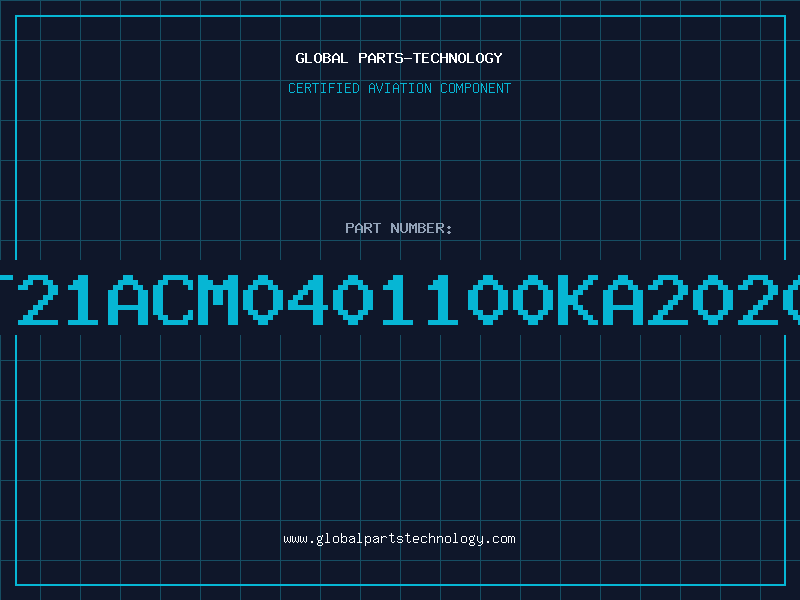 Aviation Part T21ACM0401100KA2020