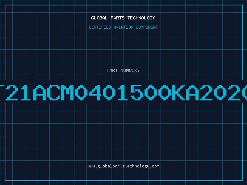 Aviation Part T21ACM0401500KA2020