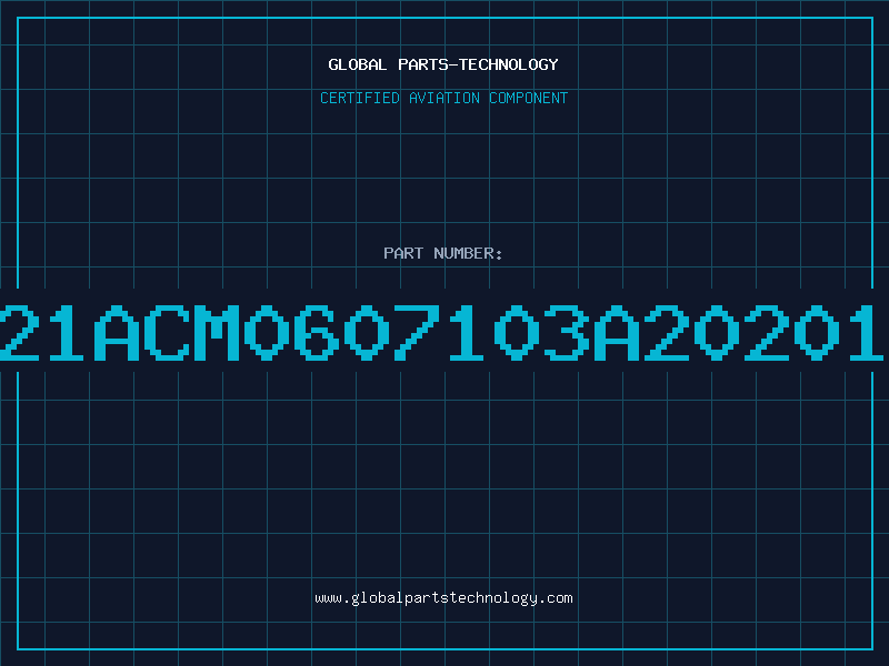 Aviation Part T21ACM0607103A202015