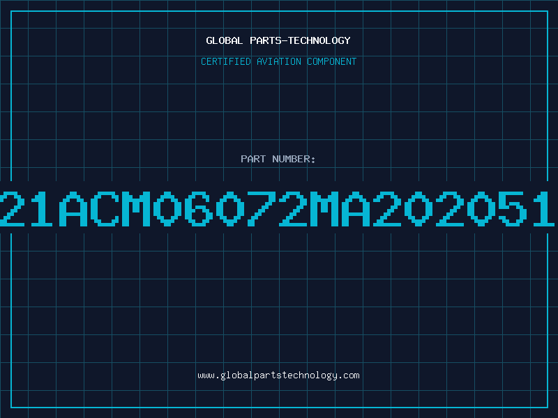 Aviation Part T21ACM06072MA2020512