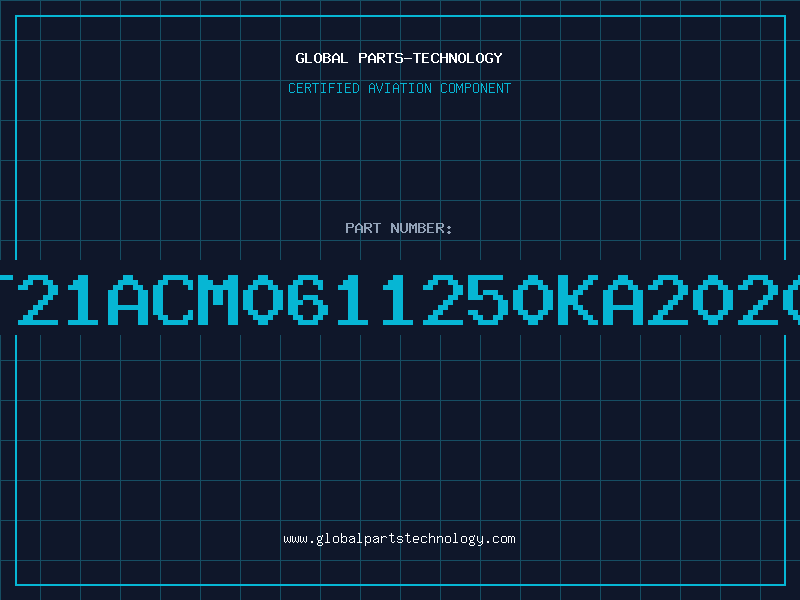 Aviation Part T21ACM0611250KA2020