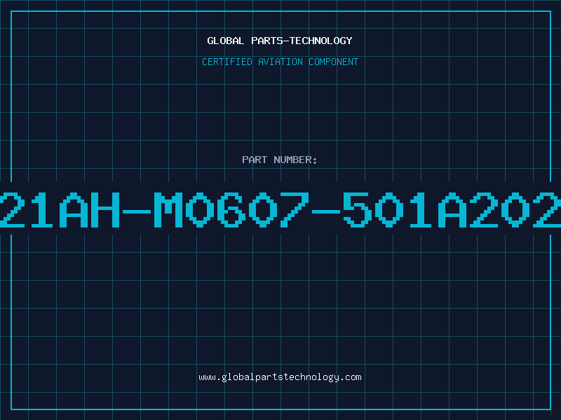 Aviation Part T21AH-M0607-501A2020