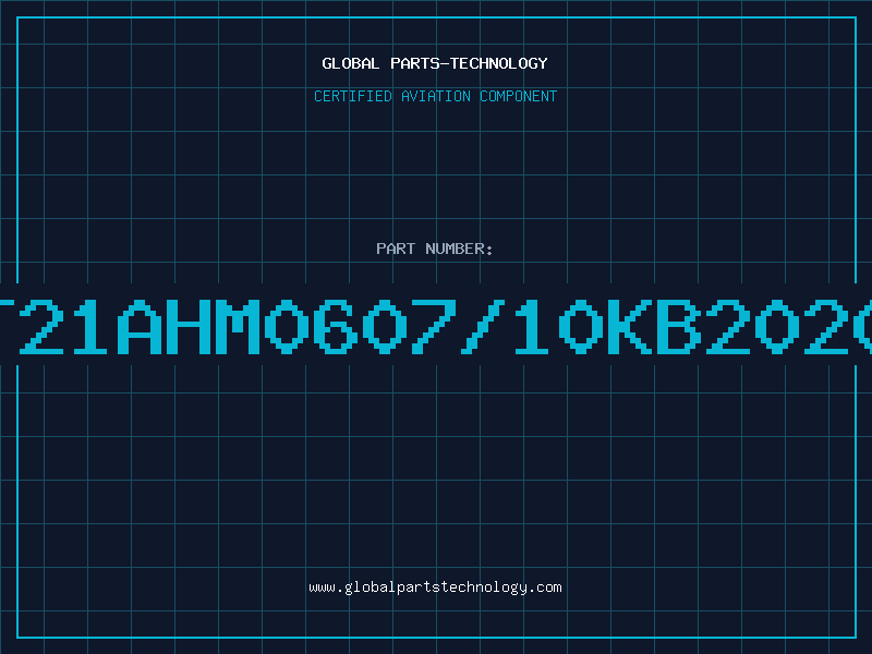Aviation Part T21AHM0607/10KB2020