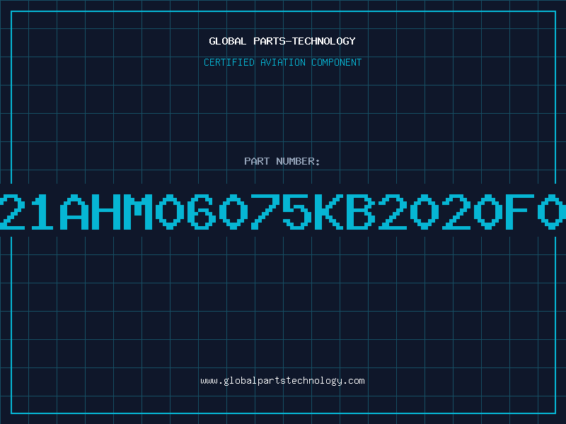 Aviation Part T21AHM06075KB2020F01