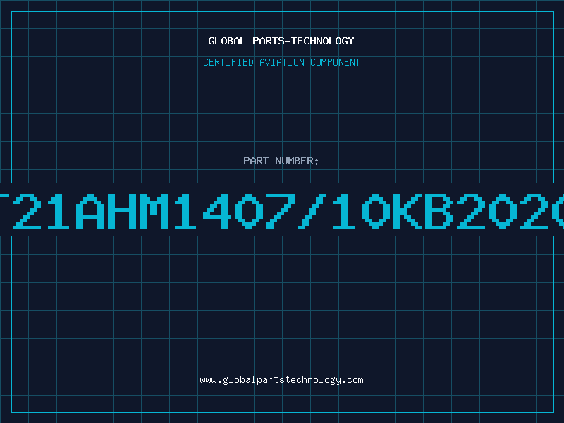 Aviation Part T21AHM1407/10KB2020