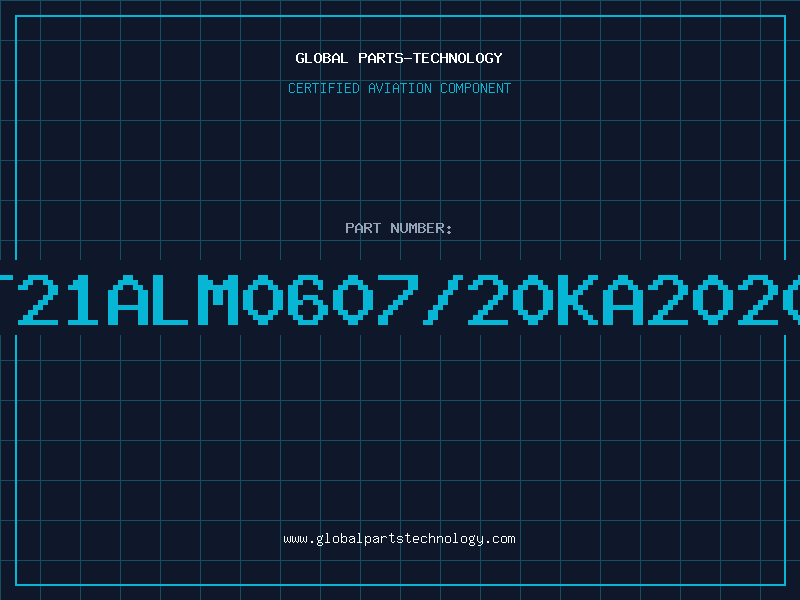 Aviation Part T21ALM0607/20KA2020