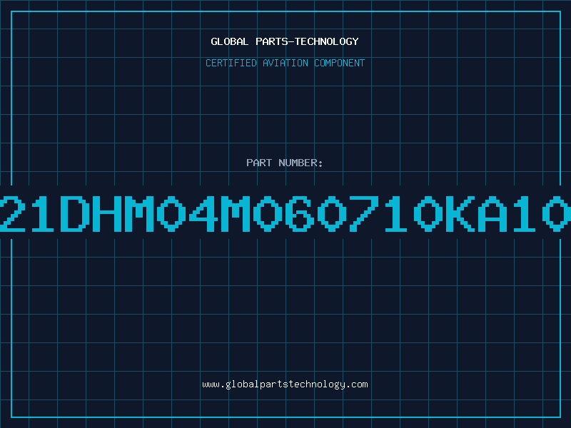 Aviation Part T21DHM04M060710KA10K
