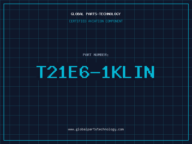 Aviation Part T21E6-1KLIN