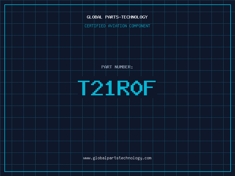 Aviation Part T21R0F