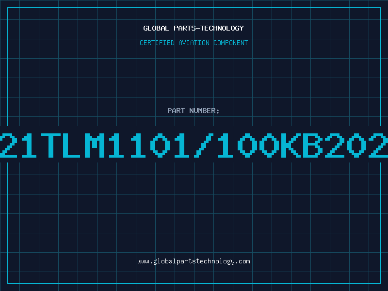 Aviation Part T21TLM1101/100KB2020