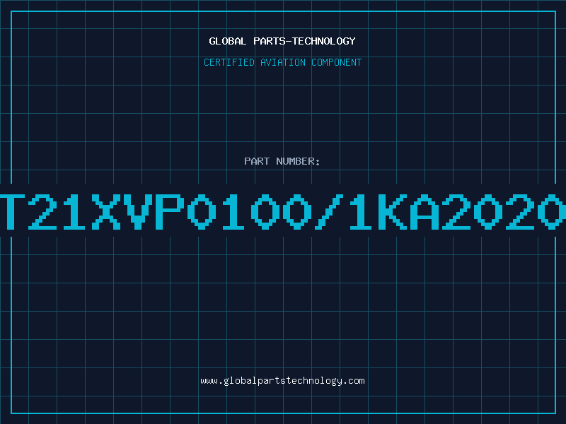 Aviation Part T21XVP0100/1KA2020