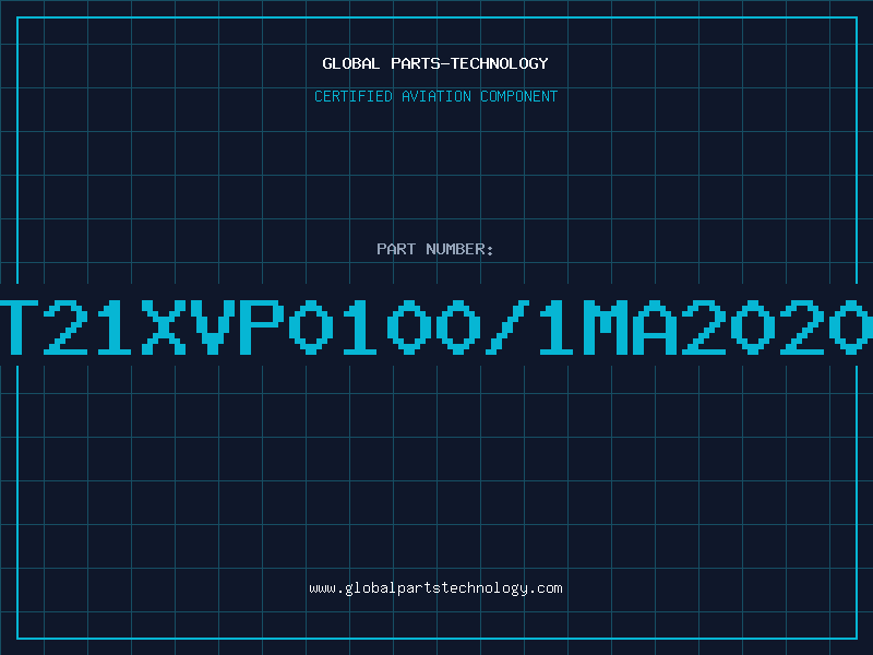 Aviation Part T21XVP0100/1MA2020