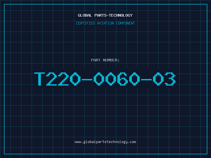 Aviation Part T220-0060-03