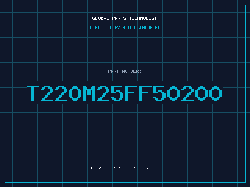 Aviation Part T220M25FF50200