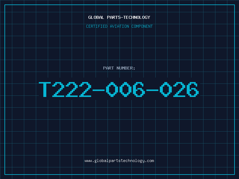 Aviation Part T222-006-026
