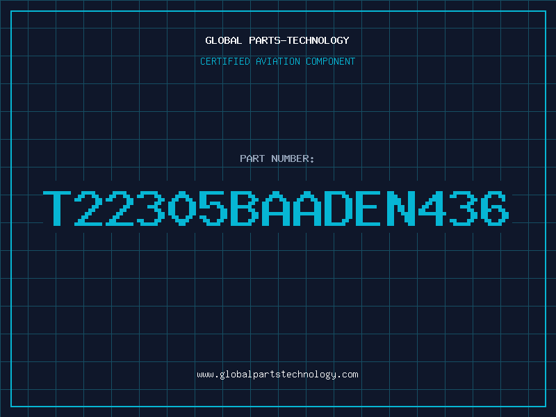 Aviation Part T22305BAADEN436