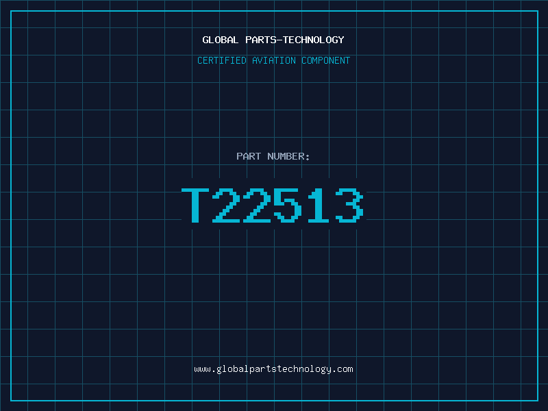 Aviation Part T22513