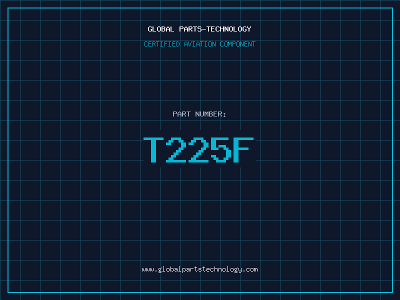 Aviation Part T225F