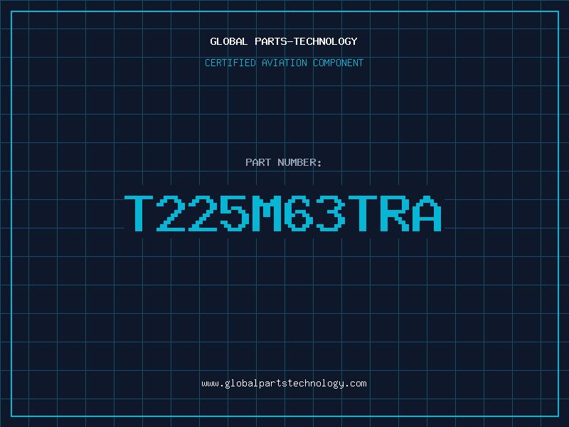 Aviation Part T225M63TRA