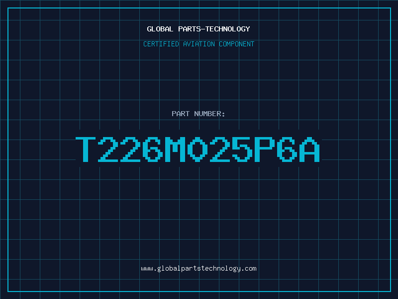 Aviation Part T226M025P6A