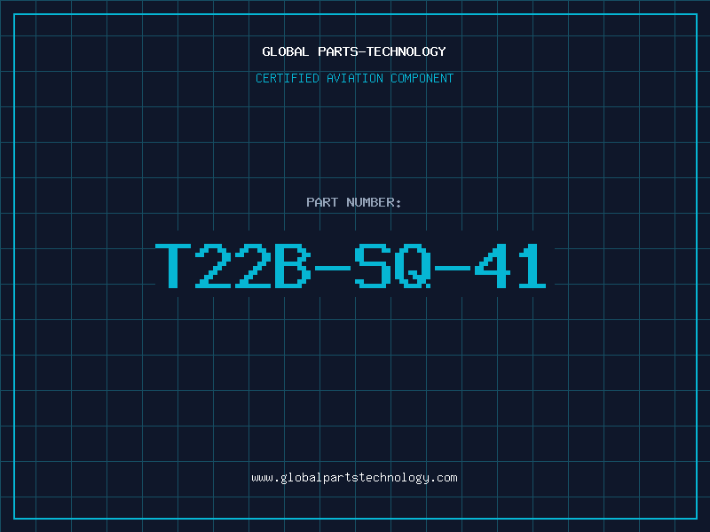 Aviation Part T22B-SQ-41