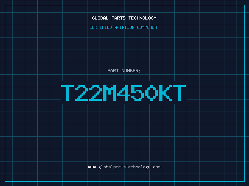 Aviation Part T22M450KT