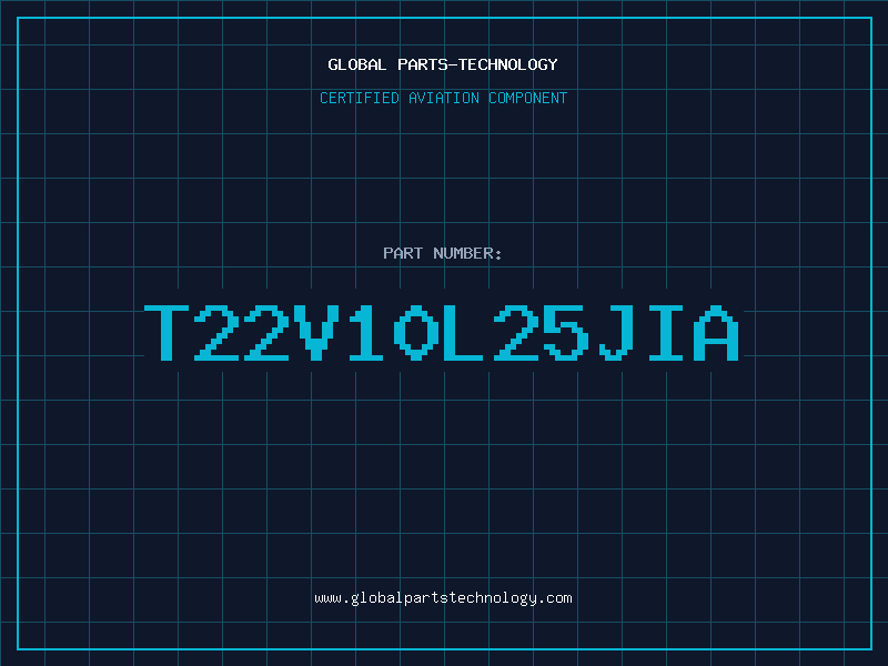 Aviation Part T22V10L25JIA