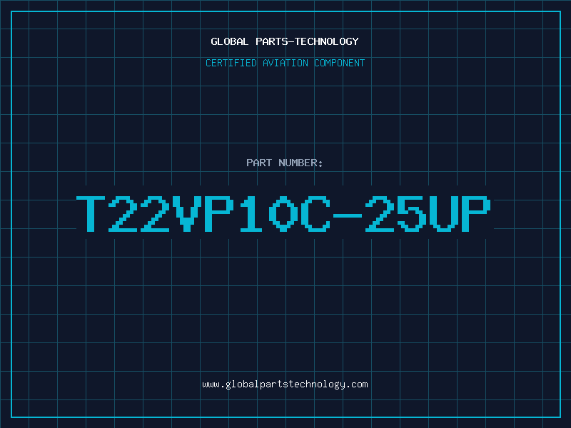 Aviation Part T22VP10C-25UP