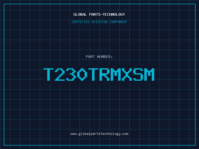 Aviation Part T230TRMXSM