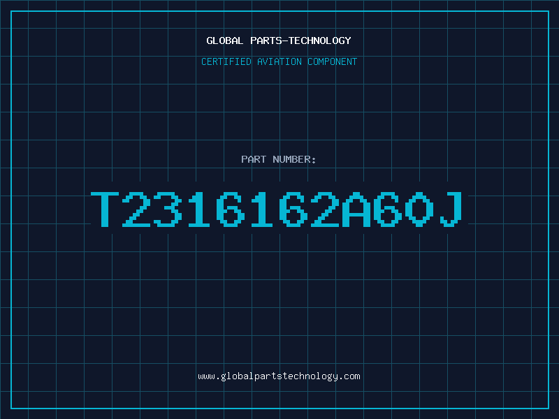 Aviation Part T2316162A60J